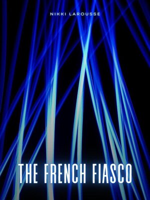 cover image of The French Fiasco